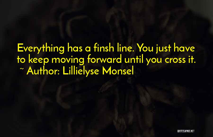Moving Forward Inspirational Quotes By Lillielyse Monsel
