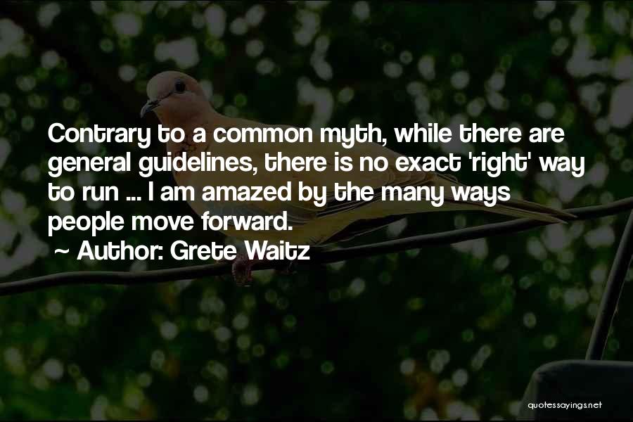 Moving Forward Quotes By Grete Waitz