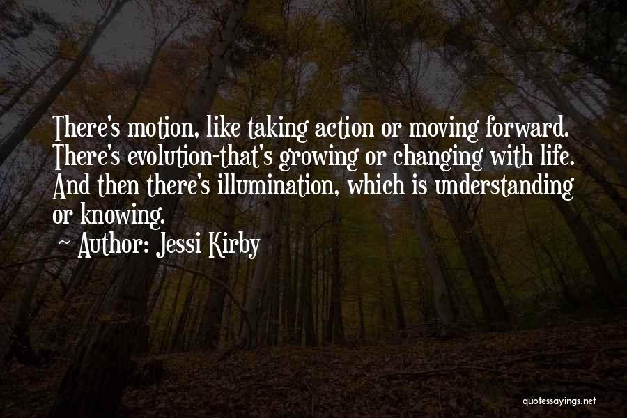 Moving Forward Quotes By Jessi Kirby