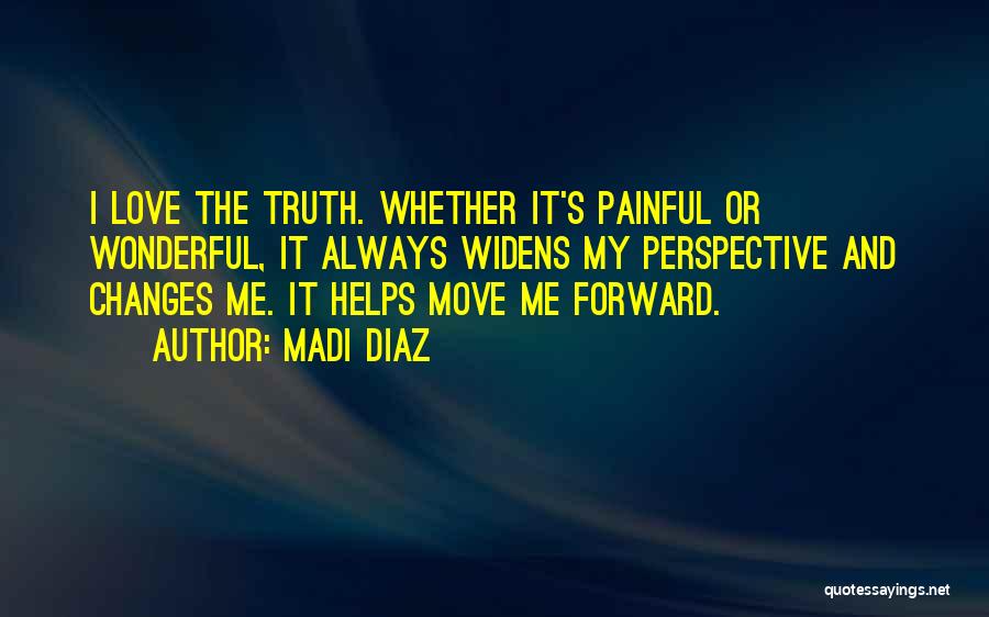 Moving Forward Quotes By Madi Diaz