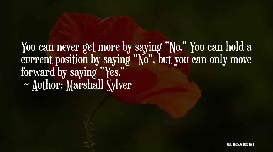 Moving Forward Quotes By Marshall Sylver