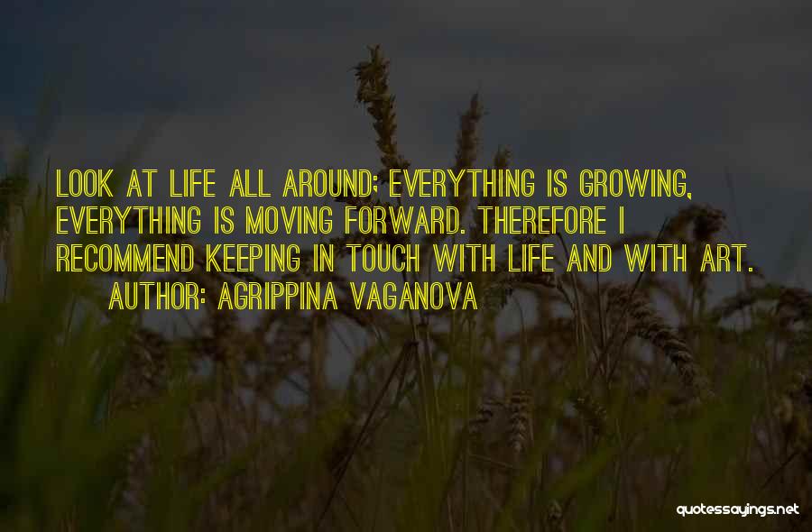 Moving Forward With Life Quotes By Agrippina Vaganova