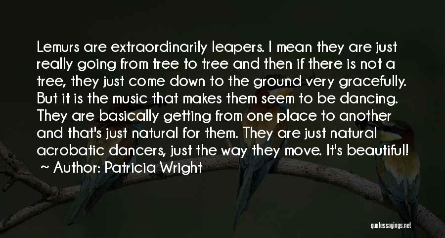 Moving From One Place To Another Quotes By Patricia Wright