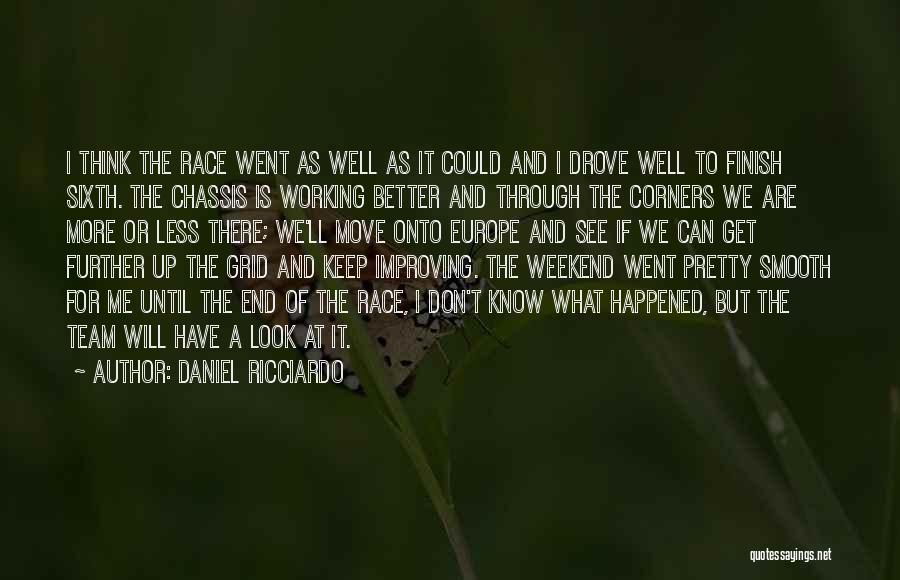 Moving Further Quotes By Daniel Ricciardo