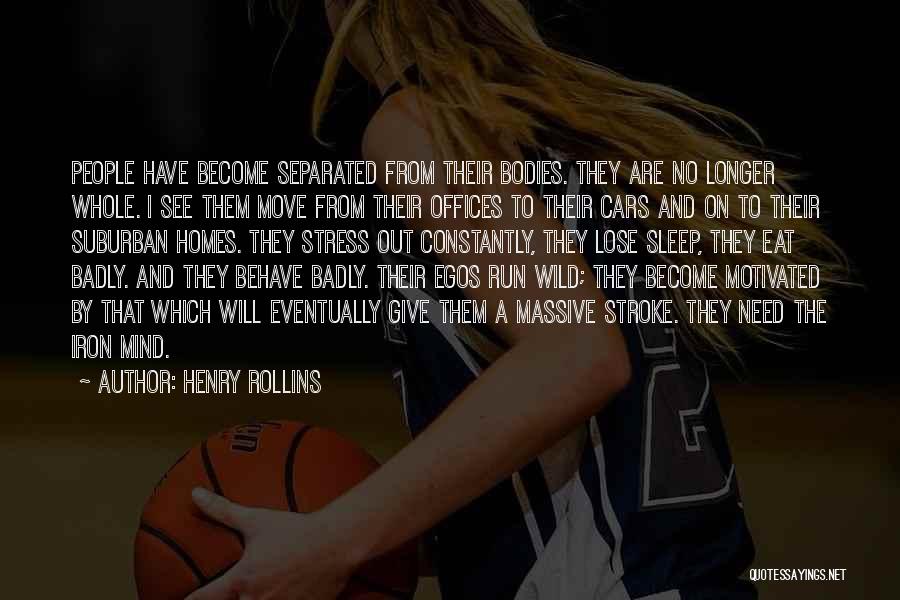 Moving Homes Quotes By Henry Rollins