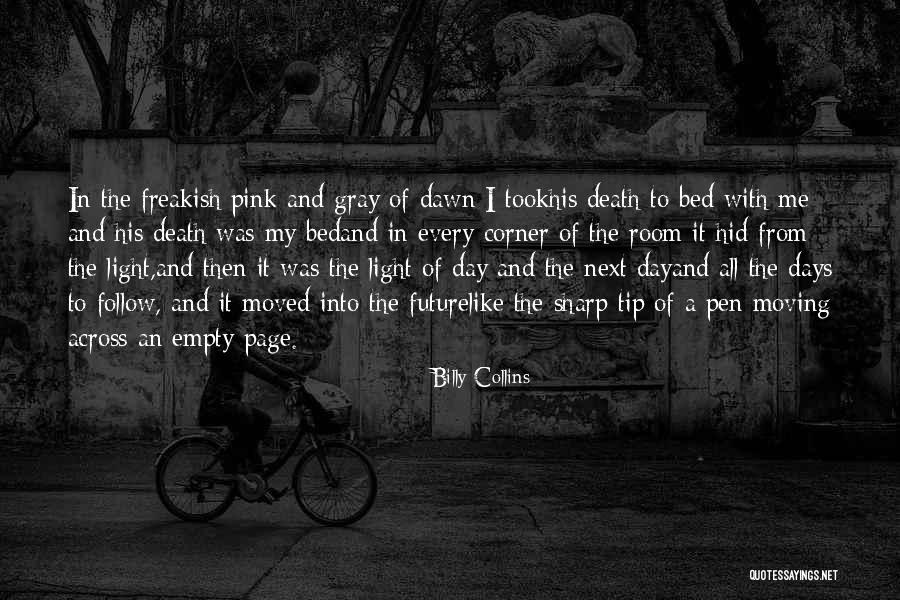 Moving In Day Quotes By Billy Collins Moving In Day Quotes By Billy Collins