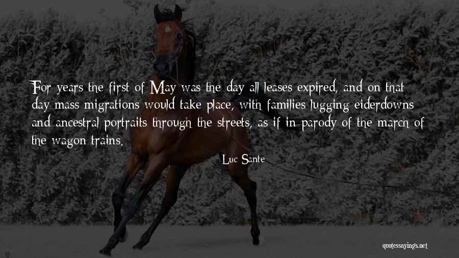 Moving In Day Quotes By Luc Sante Moving In Day Quotes By Luc Sante