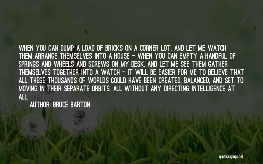 Moving In House Quotes By Bruce Barton