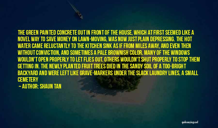 Moving In House Quotes By Shaun Tan