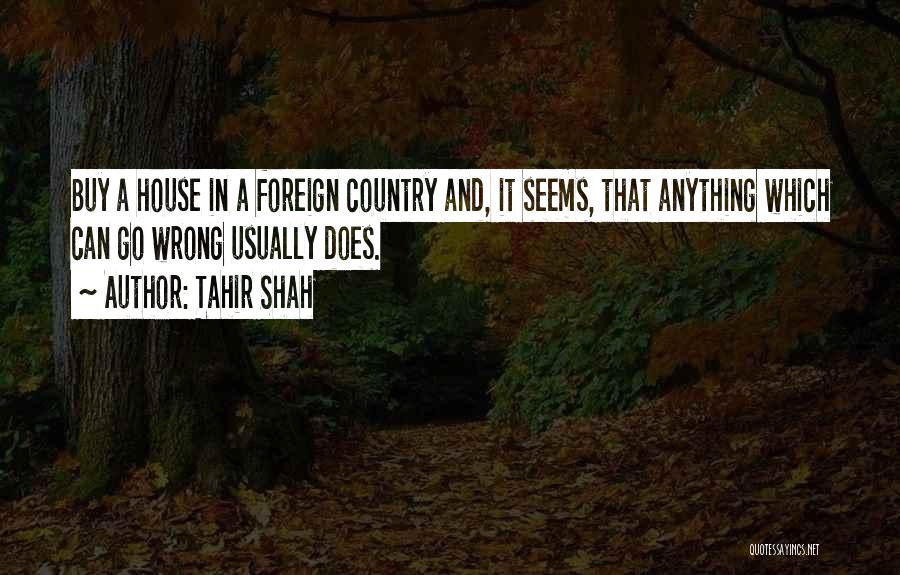 Moving In House Quotes By Tahir Shah