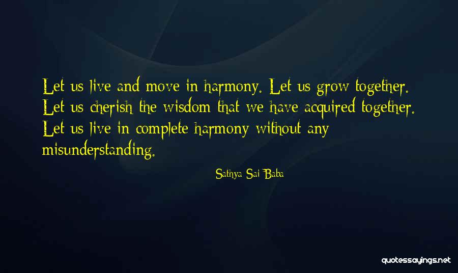 Moving In Wisdom Quotes By Sathya Sai Baba Moving In Wisdom Quotes By Sathya Sai Baba