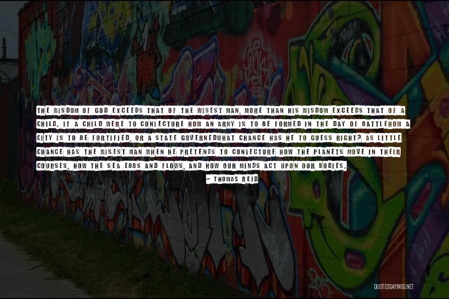 Moving In Wisdom Quotes By Thomas Reid Moving In Wisdom Quotes By Thomas Reid