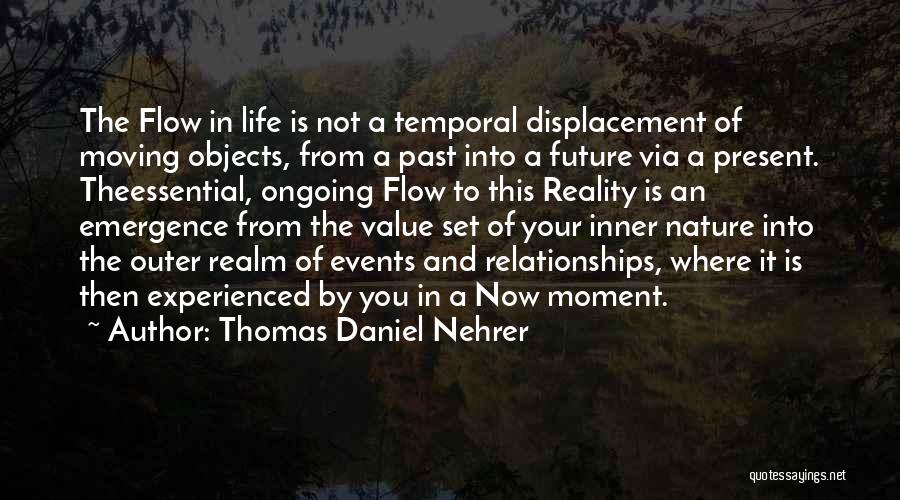 Moving Into The Future Quotes By Thomas Daniel Nehrer
