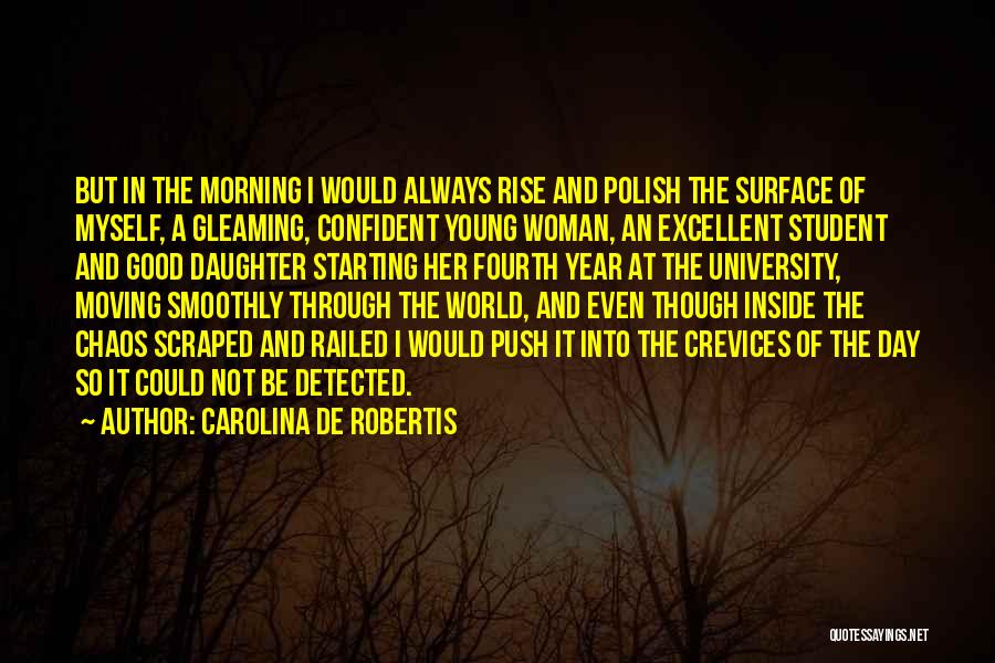 Moving Into The World Quotes By Carolina De Robertis