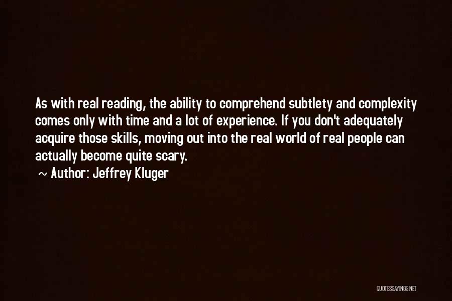 Moving Into The World Quotes By Jeffrey Kluger