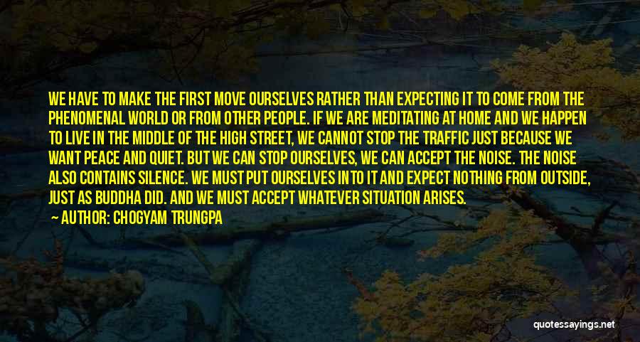 Moving Into Your First Home Quotes By Chogyam Trungpa