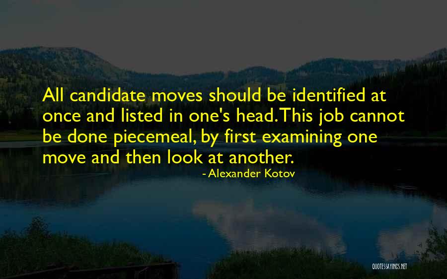 Moving Jobs Quotes By Alexander Kotov Moving Jobs Quotes By Alexander Kotov