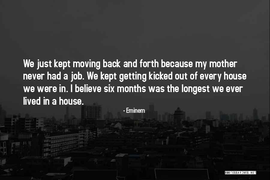 Moving Jobs Quotes By Eminem Moving Jobs Quotes By Eminem