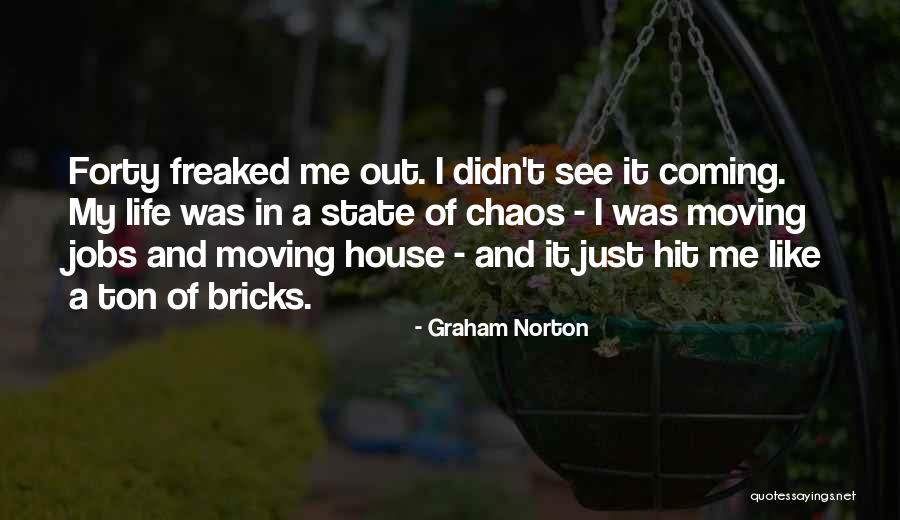 Moving Jobs Quotes By Graham Norton Moving Jobs Quotes By Graham Norton