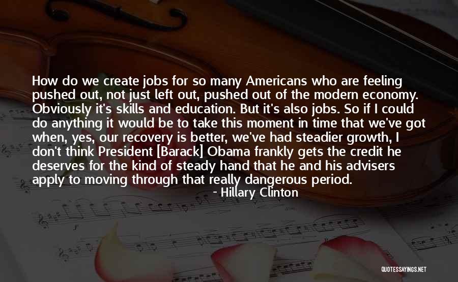 Moving Jobs Quotes By Hillary Clinton Moving Jobs Quotes By Hillary Clinton