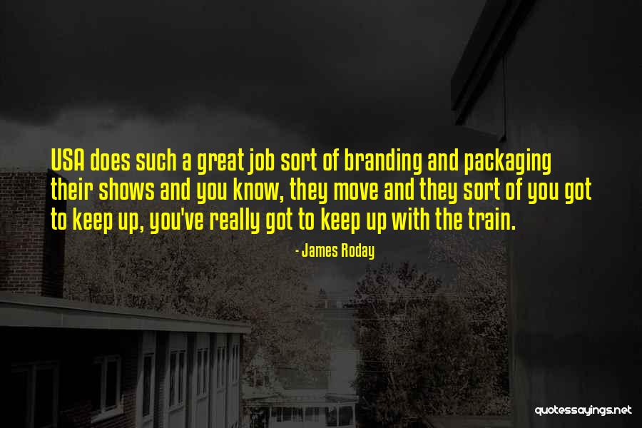 Moving Jobs Quotes By James Roday Moving Jobs Quotes By James Roday