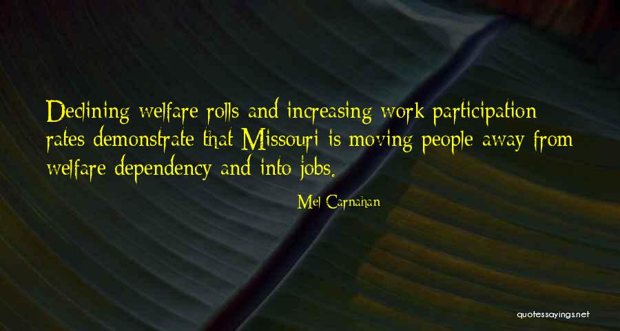 Moving Jobs Quotes By Mel Carnahan Moving Jobs Quotes By Mel Carnahan