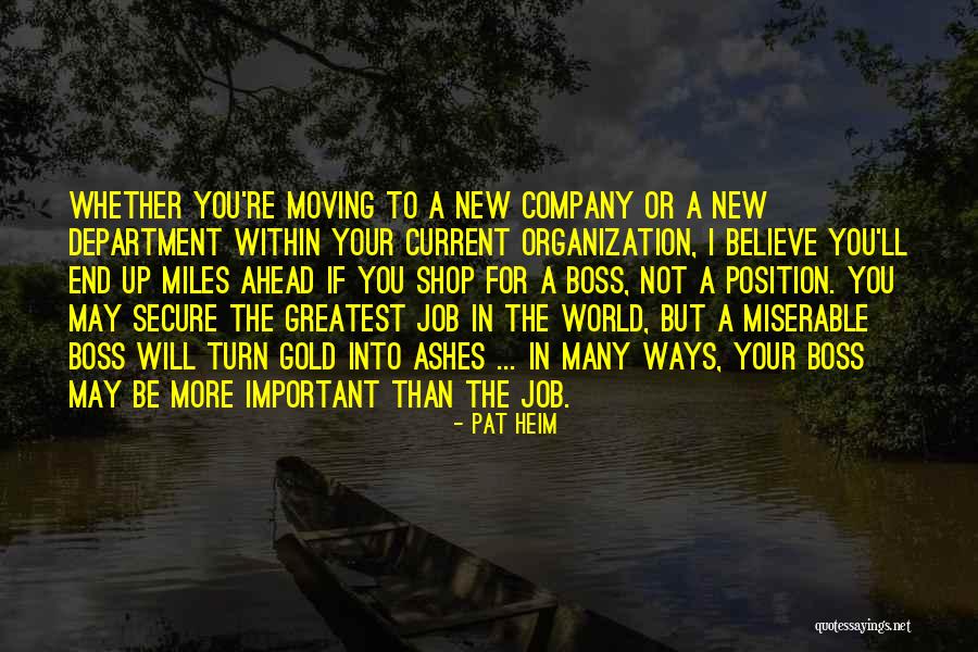 Moving Jobs Quotes By Pat Heim Moving Jobs Quotes By Pat Heim