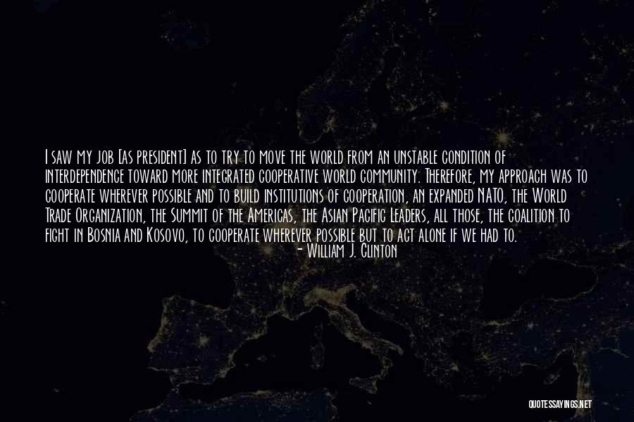 Moving Jobs Quotes By William J. Clinton Moving Jobs Quotes By William J. Clinton