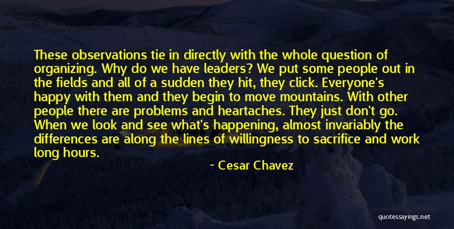 Moving Mountains Quotes By Cesar Chavez Moving Mountains Quotes By Cesar Chavez