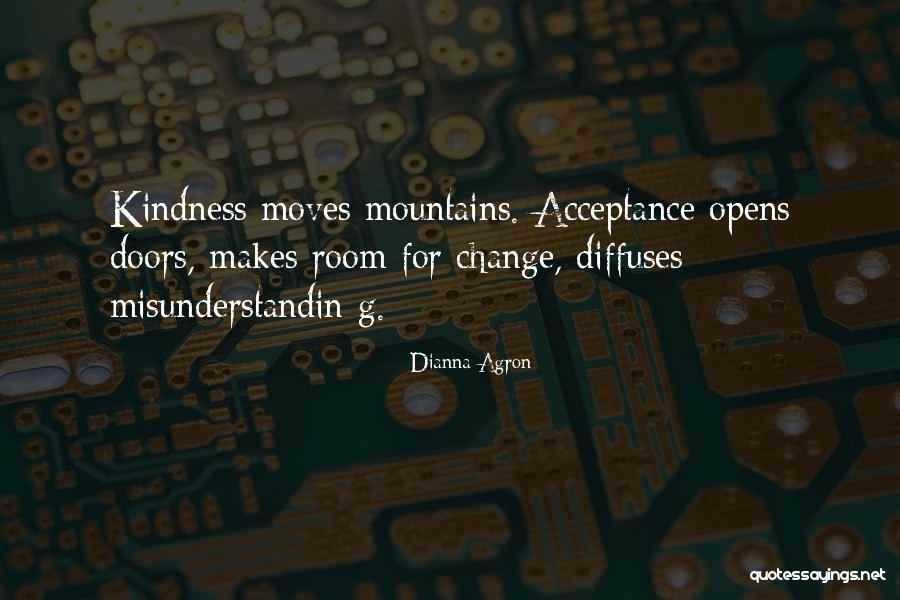 Moving Mountains Quotes By Dianna Agron Moving Mountains Quotes By Dianna Agron