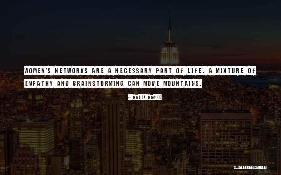 Moving Mountains Quotes By Hazel Hawke Moving Mountains Quotes By Hazel Hawke