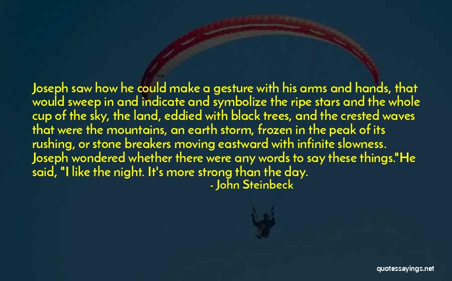 Moving Mountains Quotes By John Steinbeck Moving Mountains Quotes By John Steinbeck