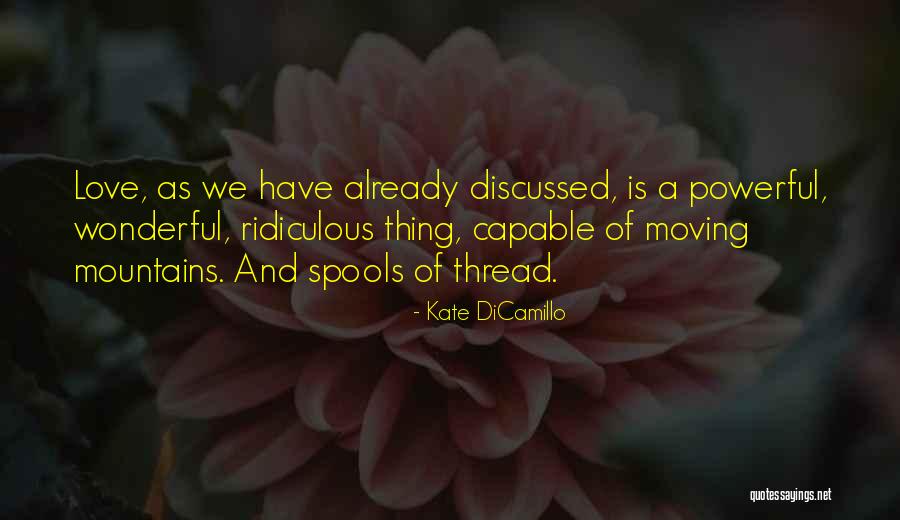 Moving Mountains Quotes By Kate DiCamillo Moving Mountains Quotes By Kate DiCamillo