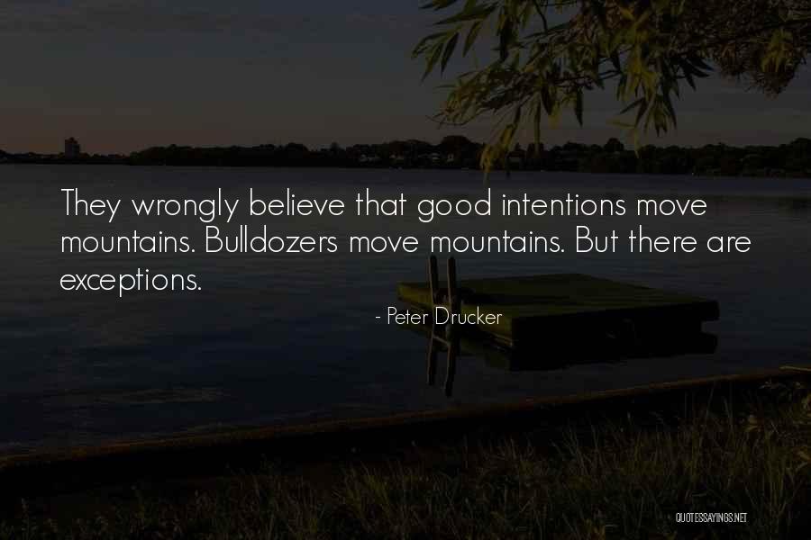 Moving Mountains Quotes By Peter Drucker Moving Mountains Quotes By Peter Drucker