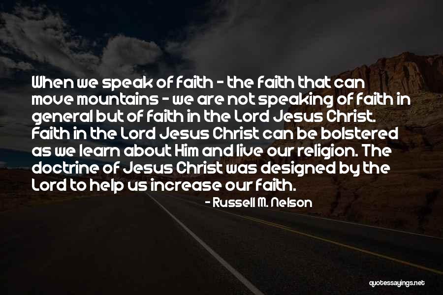 Moving Mountains Quotes By Russell M. Nelson Moving Mountains Quotes By Russell M. Nelson