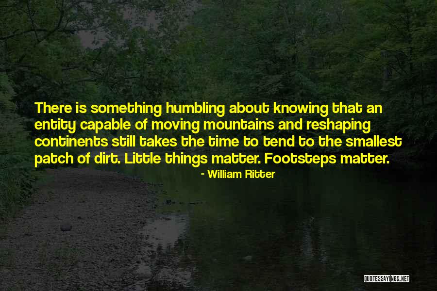 Moving Mountains Quotes By William Ritter Moving Mountains Quotes By William Ritter