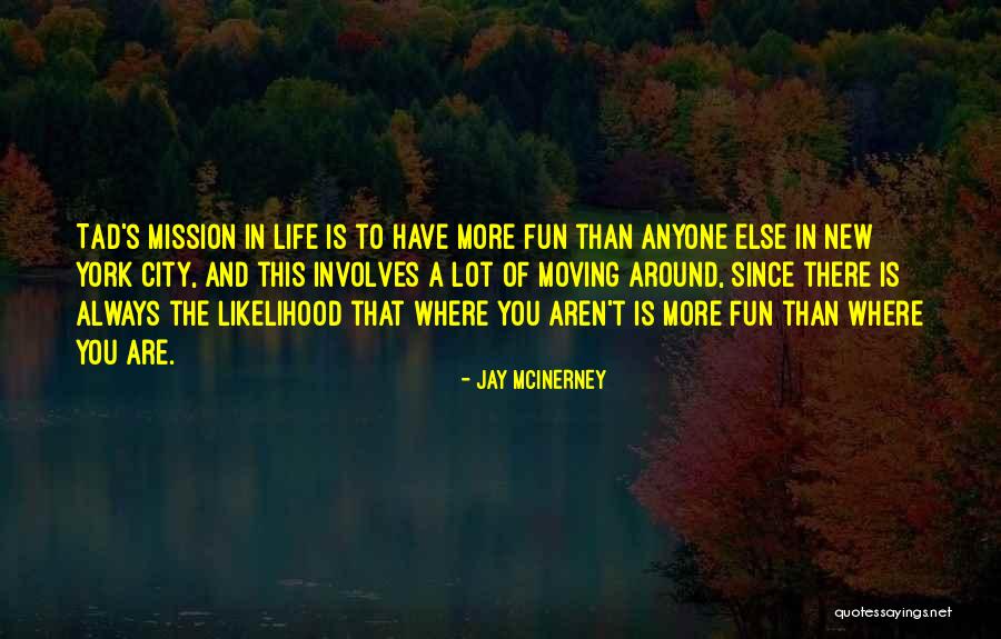 Moving New City Quotes By Jay McInerney Moving New City Quotes By Jay McInerney