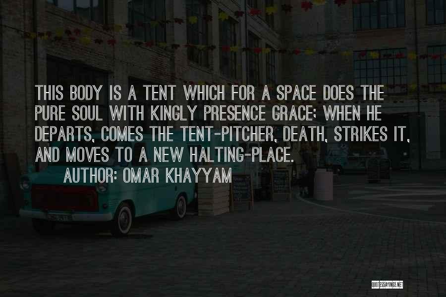 Moving New Place Quotes By Omar Khayyam