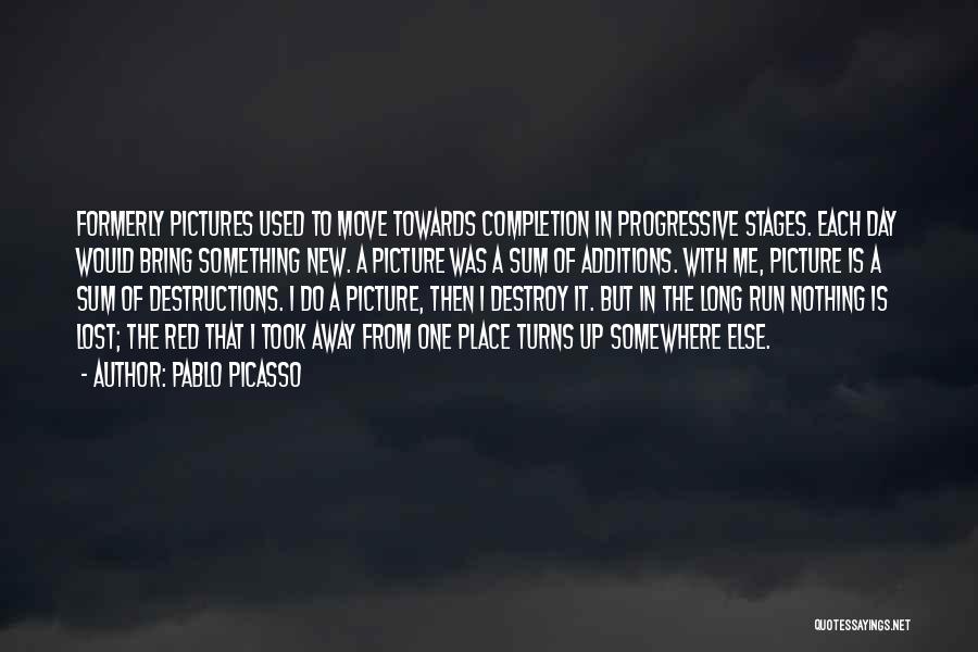 Moving New Place Quotes By Pablo Picasso