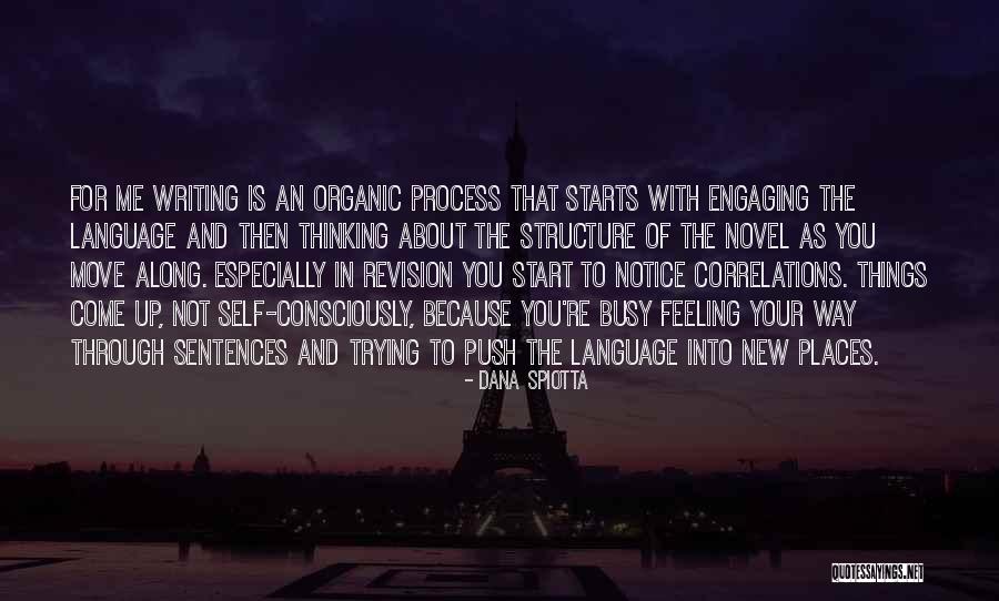 Moving New Places Quotes By Dana Spiotta Moving New Places Quotes By Dana Spiotta