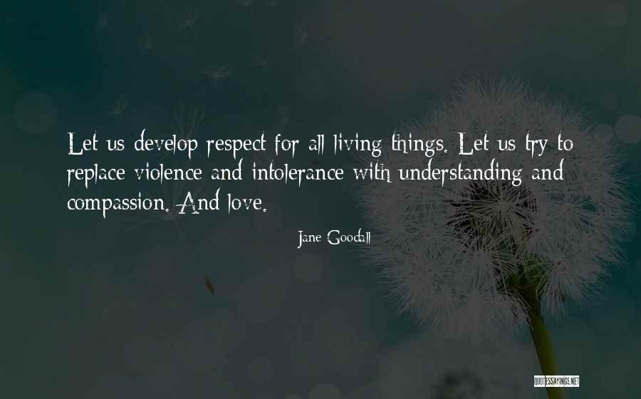 Moving On After A Break Up Quotes By Jane Goodall Moving On After A Break Up Quotes By Jane Goodall