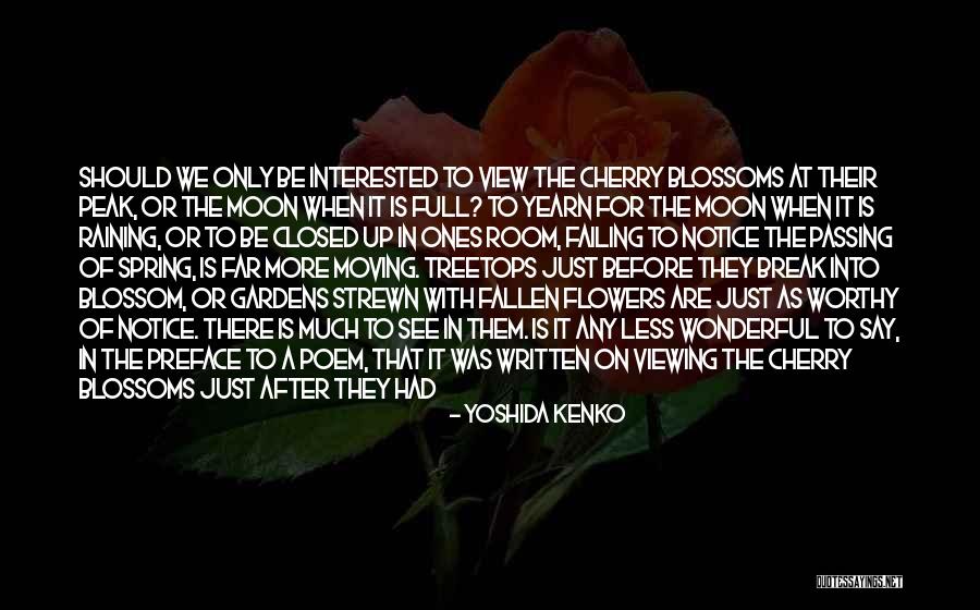 Moving On After A Break Up Quotes By Yoshida Kenko Moving On After A Break Up Quotes By Yoshida Kenko