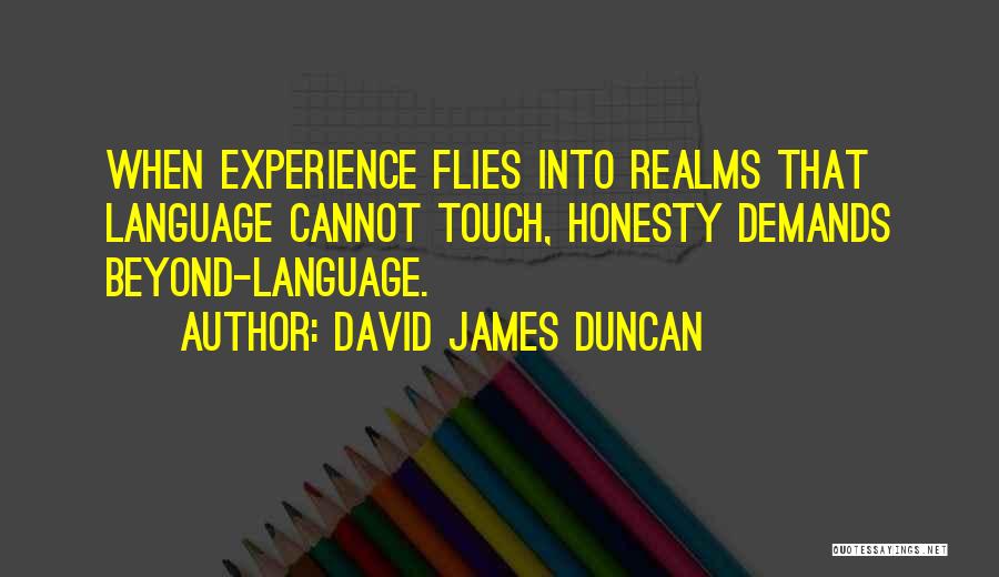 Moving On After Job Loss Quotes By David James Duncan