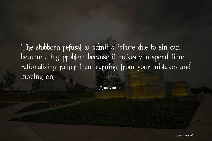 Moving On And Learning From Mistakes Quotes By Anonymous