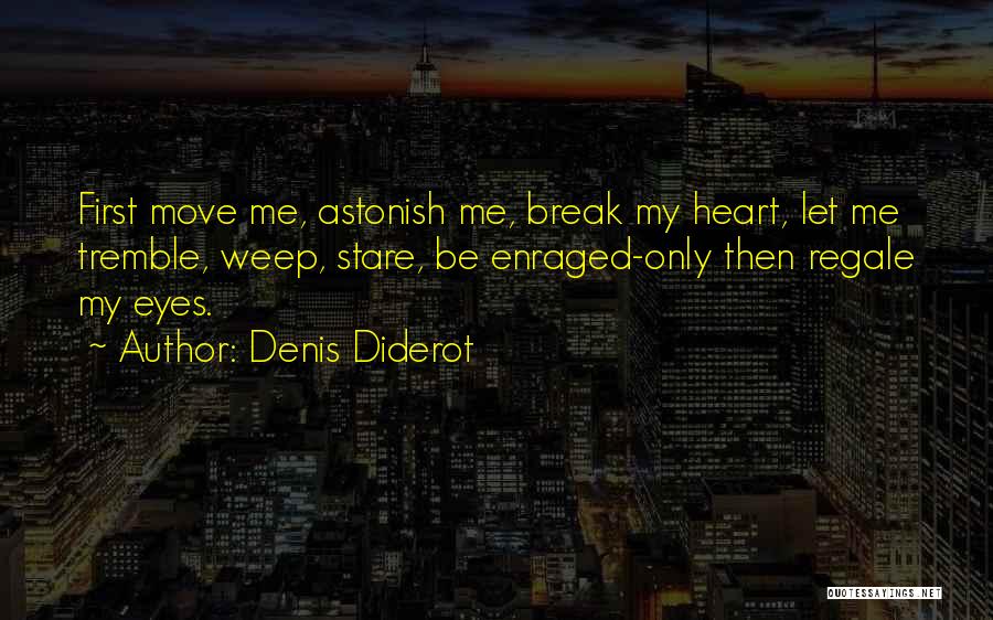 Moving On Break Up Quotes By Denis Diderot