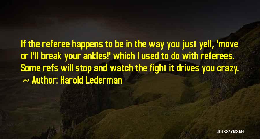 Moving On Break Up Quotes By Harold Lederman