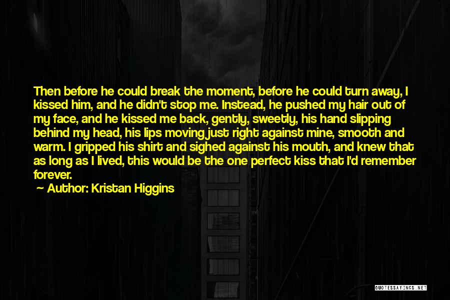 Moving On Break Up Quotes By Kristan Higgins