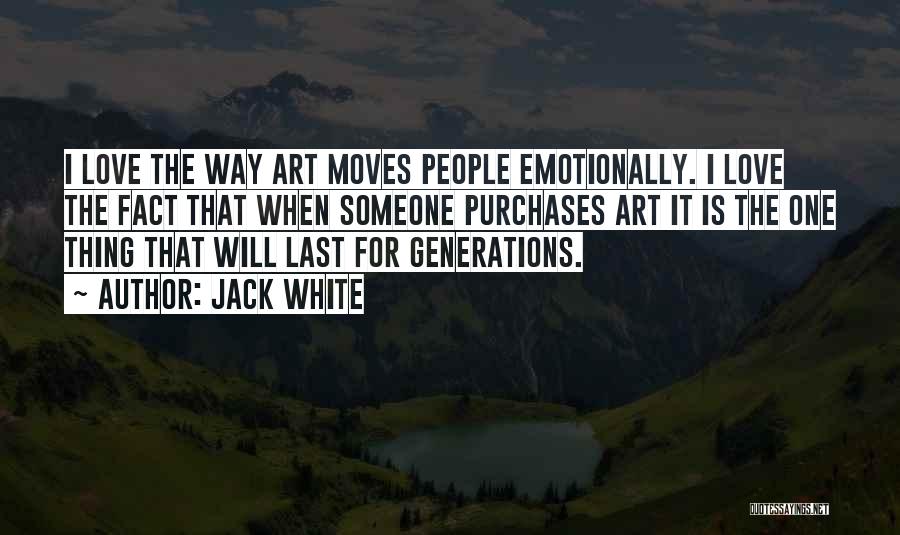 Moving On Emotionally Quotes By Jack White