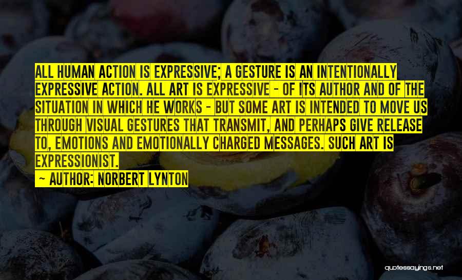 Moving On Emotionally Quotes By Norbert Lynton