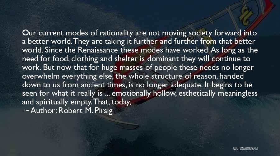 Moving On Emotionally Quotes By Robert M. Pirsig